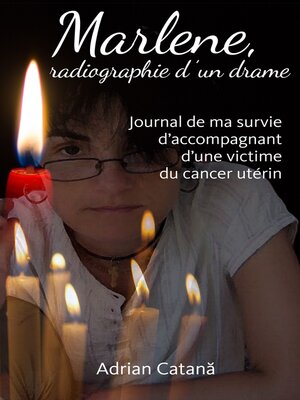 cover image of Marlene, radiographie d'un drame